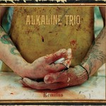Alkaline Trio, Remains