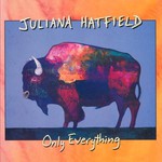 Juliana Hatfield, Only Everything mp3