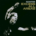Scooter, Excess All Areas