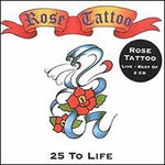 Rose Tattoo, 25 to Life mp3