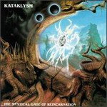 Kataklysm, Mystical Gate Of Reincarnation