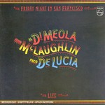 Paco de Lucia, Al Di Meola & John McLaughlin, Friday Night in San Francisco mp3