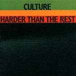 Culture, Harder Than the Rest mp3