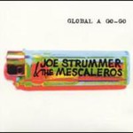 Joe Strummer & The Mescaleros, Global A Go-Go