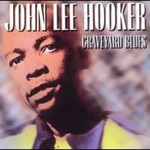 John Lee Hooker, Graveyard Blues