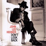 John Lee Hooker, Don't Look Back
