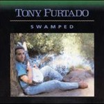 Tony Furtado, Swamped