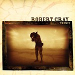 Robert Cray, Twenty