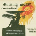 Burning Spear, Creation Rebel: The Original Classic Recordings From Studio One mp3