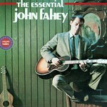John Fahey, The Essential John Fahey