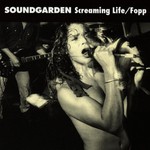 Soundgarden, Screaming Life / Fopp mp3