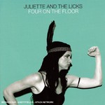 Juliette and the Licks, Four on the Floor mp3