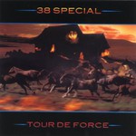 38 Special, Tour de Force