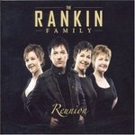 The Rankin Family, Reunion