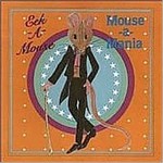 Eek-A-Mouse, Mouse-A-Mania