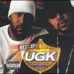 Underground Kingz, Best of UGK