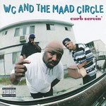 WC and the Maad Circle, Curb Servin'