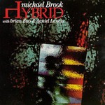 Michael Brook, Hybrid