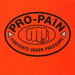 Pro-Pain, Contents Under Pressure