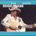 Dwight Yoakam, Live From Austin, TX