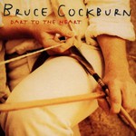 Bruce Cockburn, Dart to the Heart