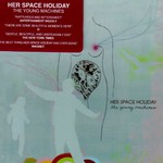 Her Space Holiday, The Young Machines mp3