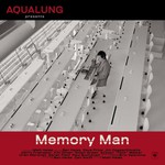 Aqualung, Memory Man