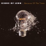 Kings of Leon, Because of the Times mp3