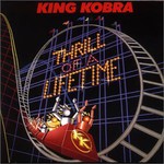 King Kobra, Thrill of a Lifetime mp3