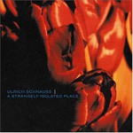 Ulrich Schnauss, A Strangely Isolated Place