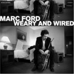 Marc Ford, Weary and Wired mp3