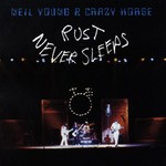 Neil Young & Crazy Horse, Rust Never Sleeps mp3