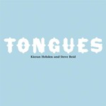 Kieran Hebden and Steve Reid, Tongues mp3