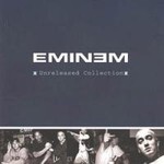Eminem, Unreleased Collection