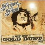 Prince Paul, Hip Hop Gold Dust