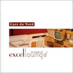 Gare du Nord, In Search of Excellounge mp3