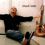 Chuck Loeb, Presence