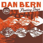 Dan Bern, Fleeting Days