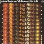 Graham Parker & The Rumour, Stick to Me