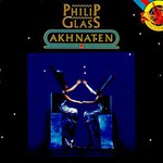 Philip Glass, Akhnaten (The Stuttgart State Opera Orchestra & Chorus feat. conductor: Dennis Russell Davies) mp3