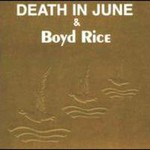 Death in June & Boyd Rice, Alarm Agents mp3