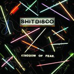 Shitdisco, Kingdom of Fear mp3