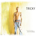 Tricky, Vulnerable mp3