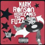 Mark Ronson, Here Comes The Fuzz
