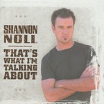 Shannon Noll, That's What I'm Talking About mp3