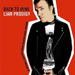 Liam Prodigy, Back To Mine