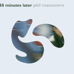 Phil Manzanera, 50 Minutes Later mp3