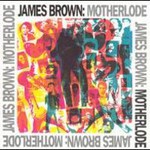 James Brown, Motherlode
