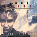Anne Clark, To Love and Be Loved mp3