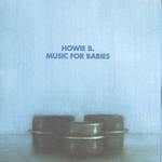 Howie B, Music for Babies mp3